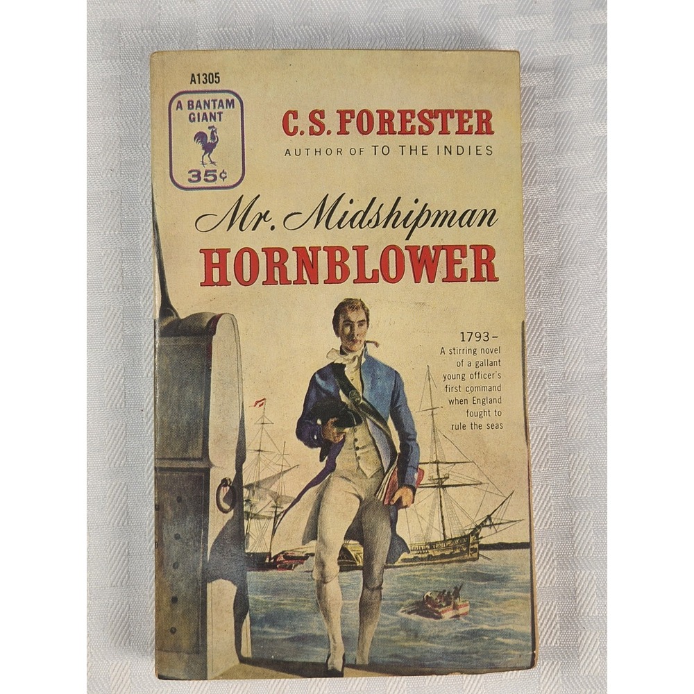 Mr. Midshipman Hornblower C. S. Forester 1st Bantam Printing 1955 Nautical Tale